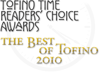 tofino time readers' choice awards - the best of tofino 2010