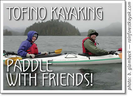 tofino kayaking - paddle with friends