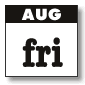 august - fridays
